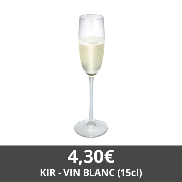 KIR VIN BLANC - Restaurant Le Globe Trotteur Lorient